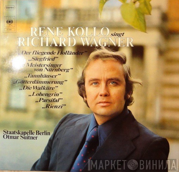 René Kollo, Staatskapelle Berlin, Otmar Suitner  - Rene Kollo Singt Richard Wagner
