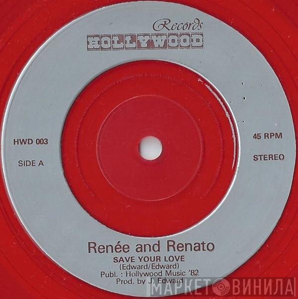 Renée &amp; Renato - Save Your Love