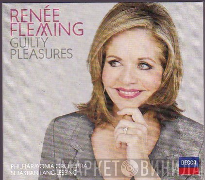 Renée Fleming, Philharmonia Orchestra, Sebastian Lang-Lessing  - Guilty Pleasures