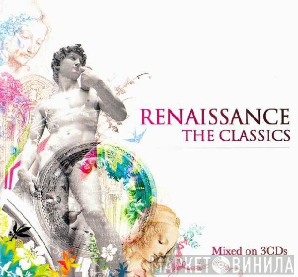  - Renaissance: The Classics