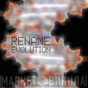 Rename  - Evolution
