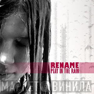 Rename  - Play In The Rain