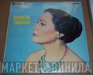 Renata Tebaldi  - Operatic Arias