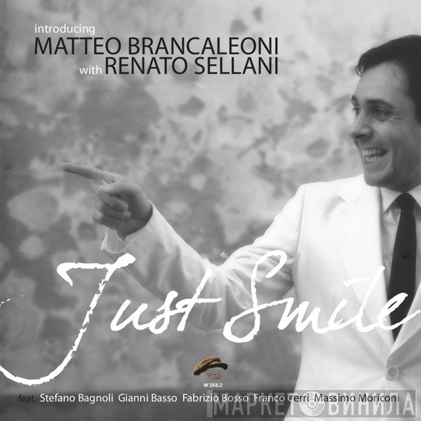 Renato Sellani, MATTEO BRANCALEONI - Just Smile
