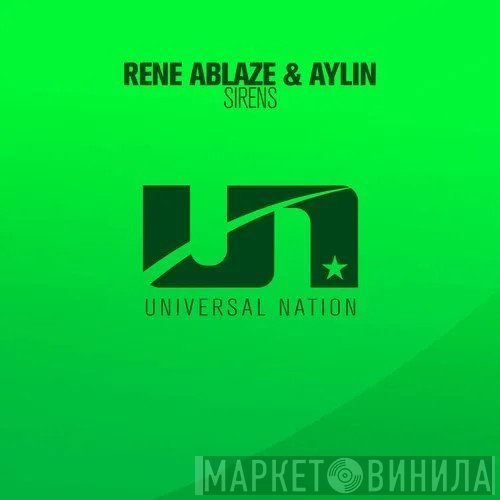 Rene Ablaze & Aylin Aloski  - Sirens
