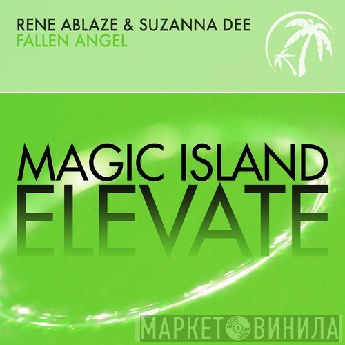 Rene Ablaze & Suzanna Dee  - Fallen Angel