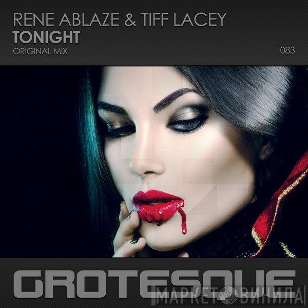 Rene Ablaze & Tiff Lacey  - Tonight
