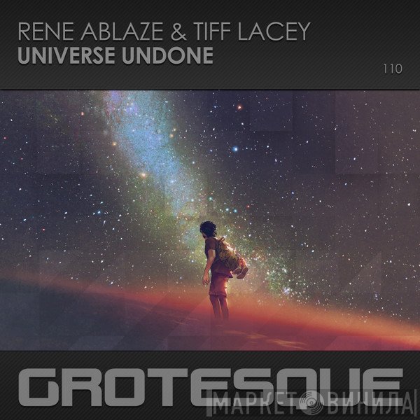 Rene Ablaze & Tiff Lacey  - Universe Undone