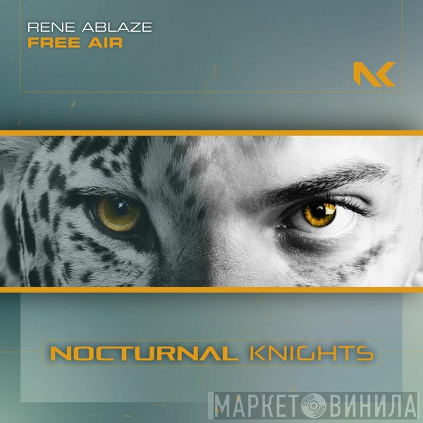 Rene Ablaze  - Free Air