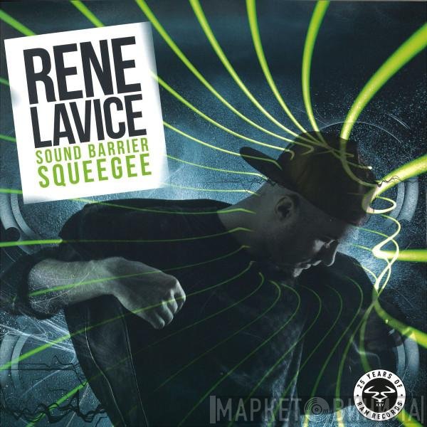 Rene Lavice  - Sound Barrier / Squeegee