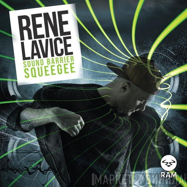 Rene Lavice  - Sound Barrier / Squeegee