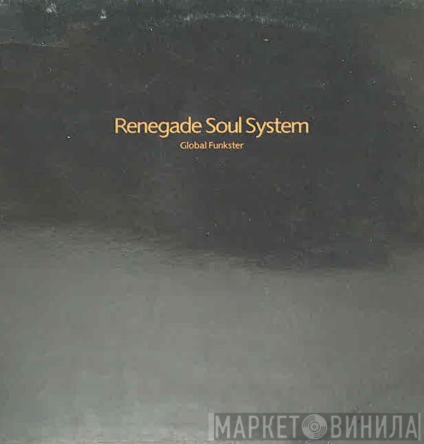 Renegade Soul System - Global Funkster
