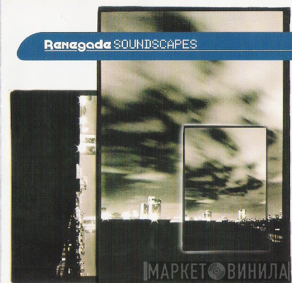  - Renegade Soundscapes