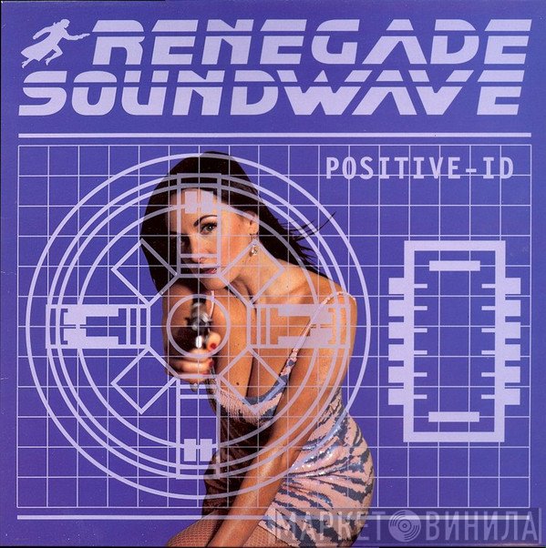 Renegade Soundwave  - Positive ID