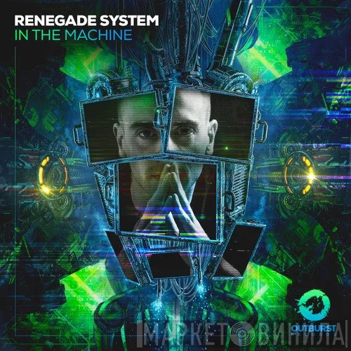 Renegade System  - In The Machine