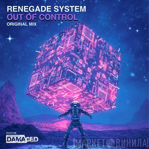 Renegade System  - Out Of Control