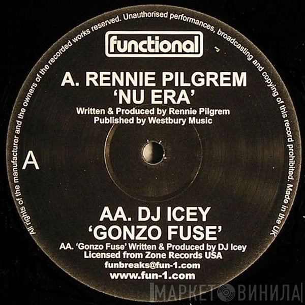 Rennie Pilgrem, DJ Icey - Nu Era / Gonzo Fuse