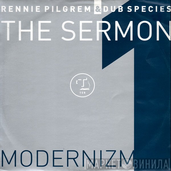 Rennie Pilgrem & Dub Species  - The Sermon