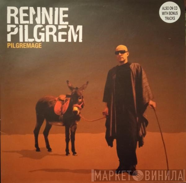 Rennie Pilgrem - Pilgremage