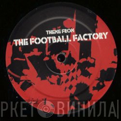 Rennie Pilgrem - Theme From The Football Factory