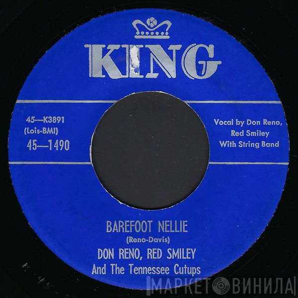 Reno And Smiley And The Tennessee Cut-Ups  - Barefoot Nellie / Reno Ride