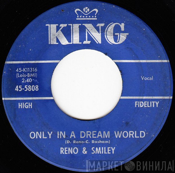 Reno And Smiley  - Only In A Dream World