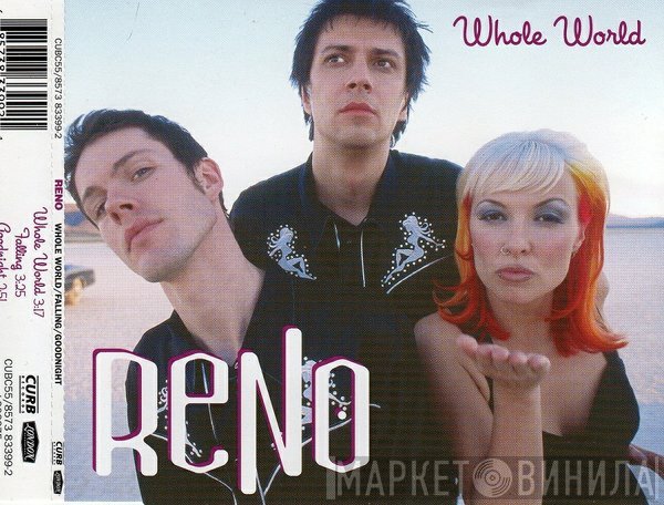Reno  - Whole World