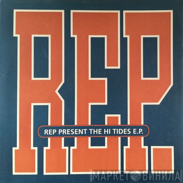 Rep - Present The Hi Tides E.P.