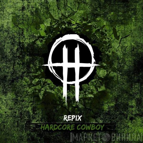 Repix  - Hardcore Cowboy