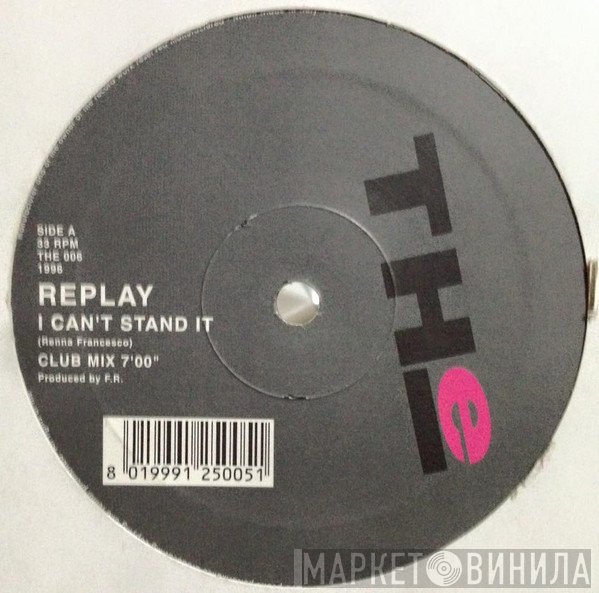 Replay - I Can't Stand It