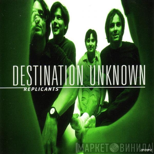 Replicants  - Destination Unknown