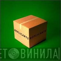 Replicants  - Replicants