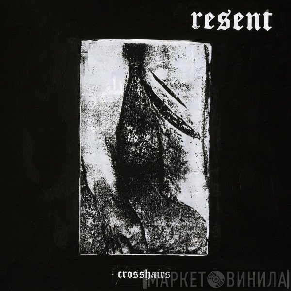 Resent  - Crosshairs