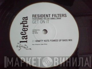 Resident Filters - Get On It