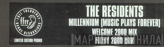 Residents - Millennium (Music Plays Forever)