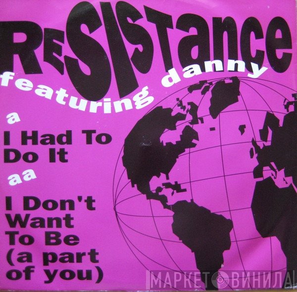 Resistance , Danny Drake - I Had To Do It / I Don't Want (To Be A Part Of You)