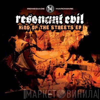 Resonant Evil - King Of The Streets EP