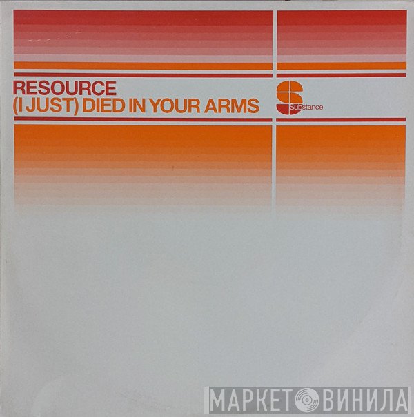 Resource  - (I Just) Died In Your Arms