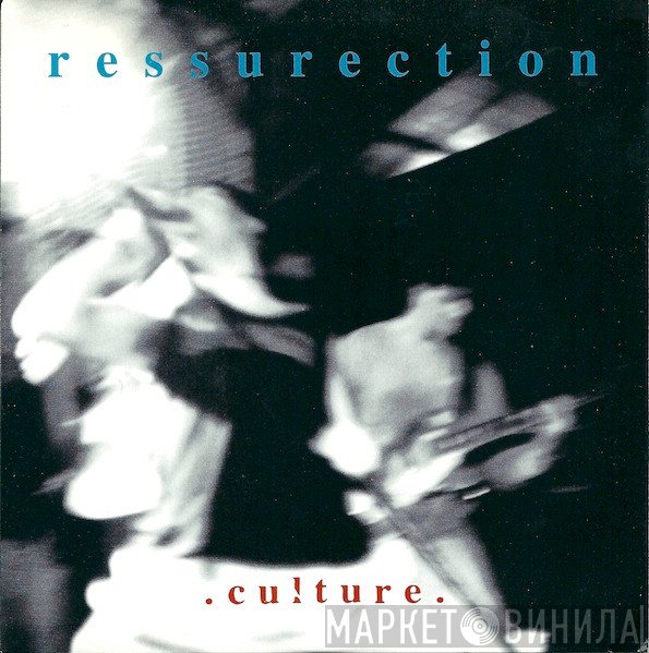 Ressurection   - Culture