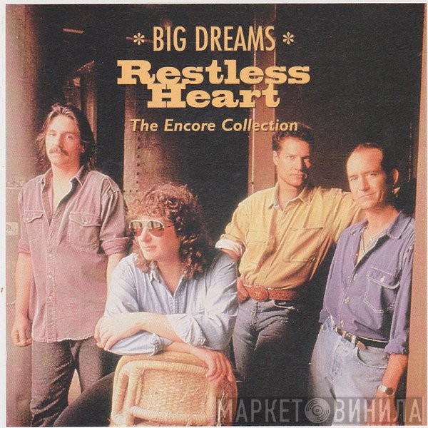 Restless Heart - *Big Dreams*