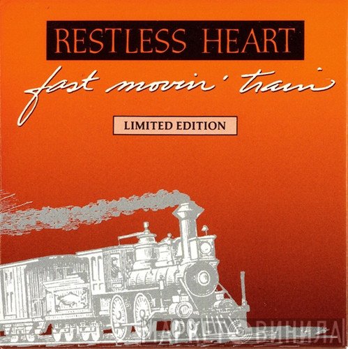Restless Heart  - Fast Movin' Train