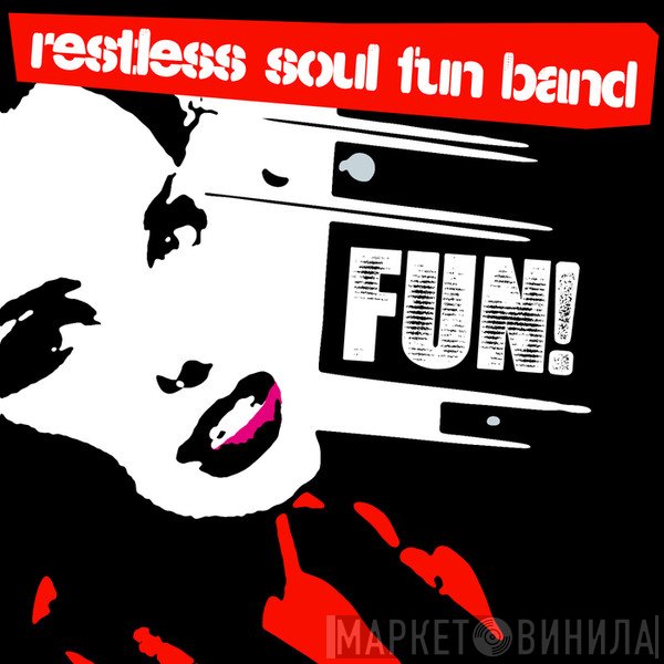 Restless Soul  - Fun!