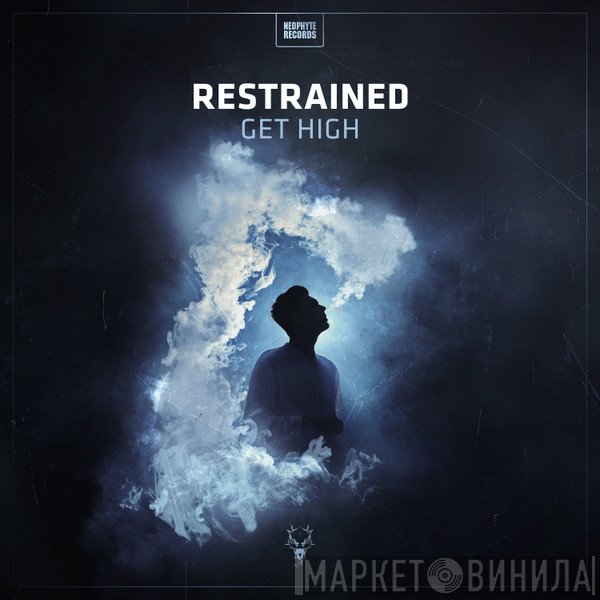 Restrained   - Get High