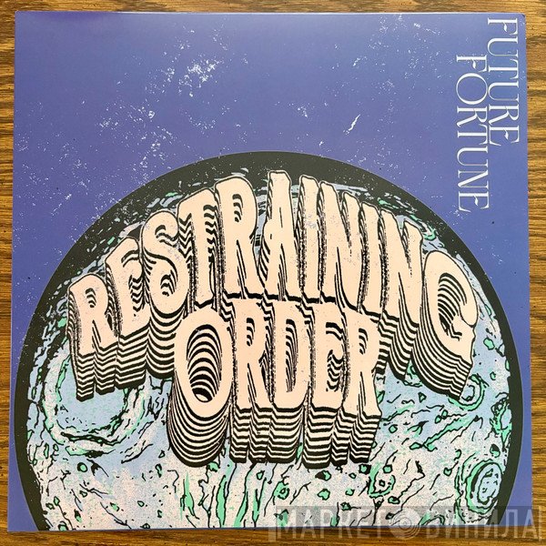 Restraining Order  - Future Fortune