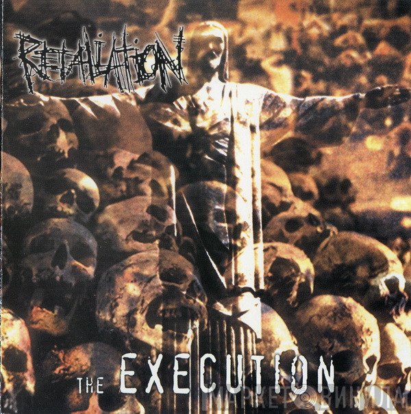 Retaliation  - The Execution