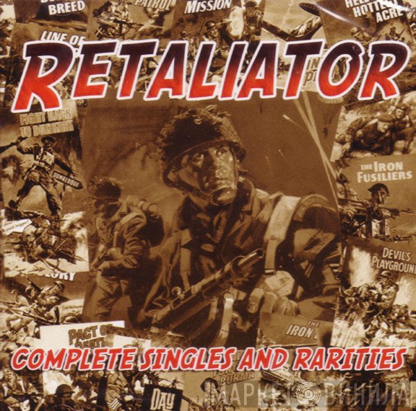 Retaliator  - Complete Singles And Rarities