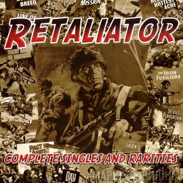 Retaliator  - Complete Singles And Rarities