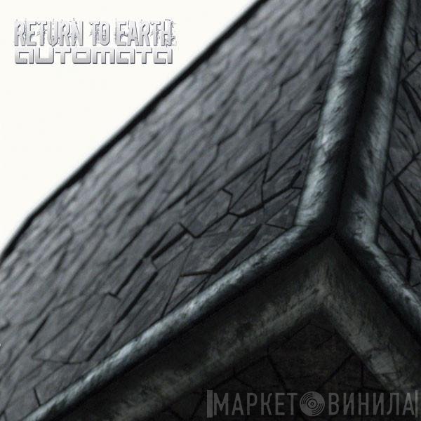Return To Earth  - Automata
