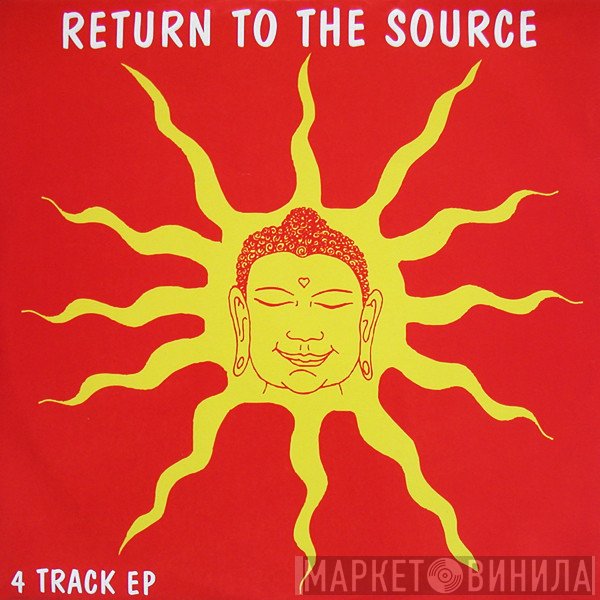  - Return To The Source - 4 Track EP