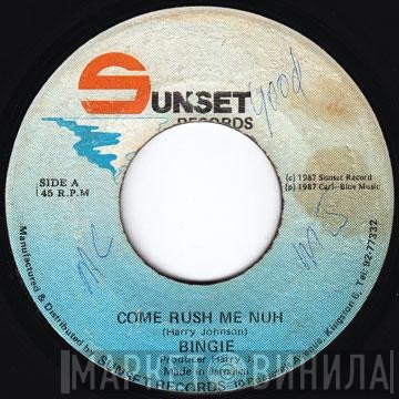 Reuben 'Bingie General' Dixon - Come Rush Me Nuh